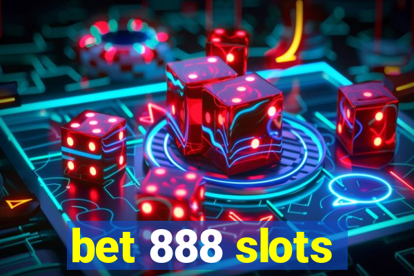 bet 888 slots